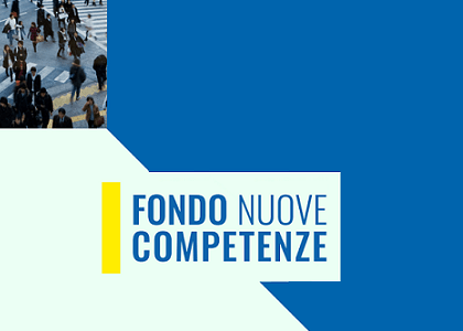 Fondo Nuove Competenze, la chiave per l’eccellenza e lo sviluppo l’economia nazionale